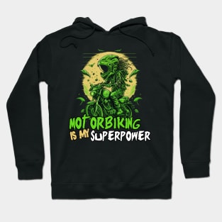 Motorbiking Is my Superpower - Funny Saying Birthday Gift Ideas For Bikers Hoodie